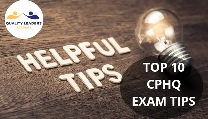 TOP 10 CPHQ EXAM TIPS